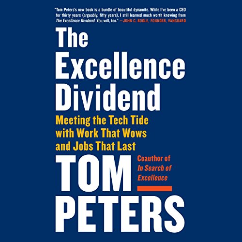 Tom Peters - The Excellence Dividend Audiobook  