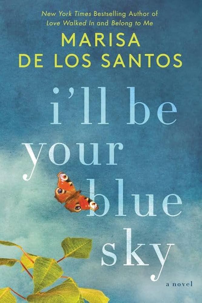 Marisa De Los Santos - I'Ll Be Your Blue Sky Audiobook  