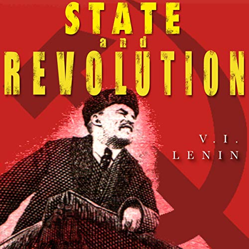 V. I. Lenin - State And Revolution Audiobook  