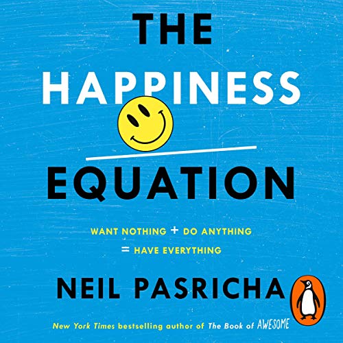 Neil Pasricha - The Happiness Equation Audiobook  