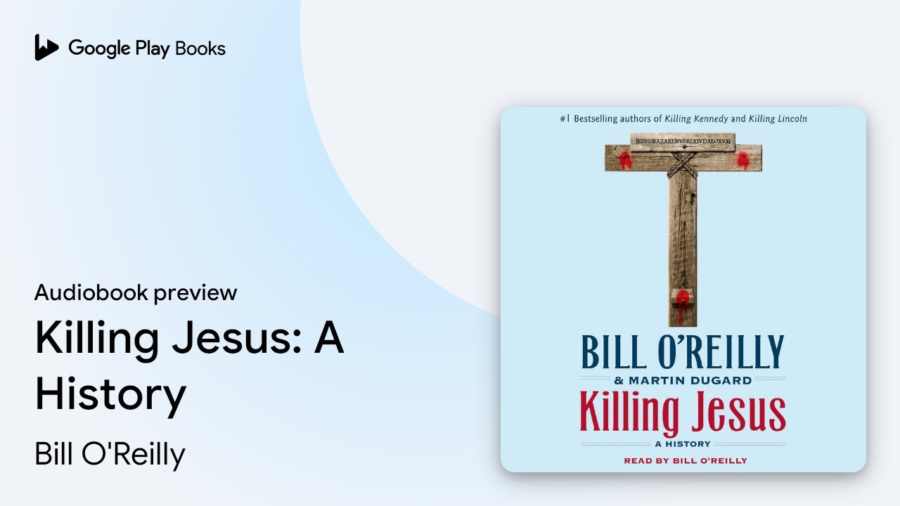 Bill O'Reilly - Killing Jesus Audiobook  