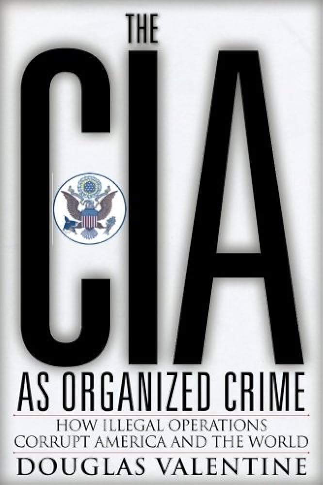 Douglas Valentine - The Cia As Organized Crime Audiobook  