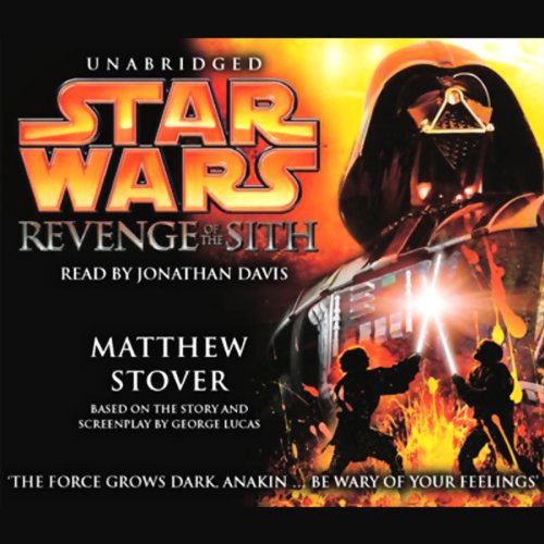 Star Wars, Episode Iii Audiobook - Matthew Stover (Revenge of the Sith)  