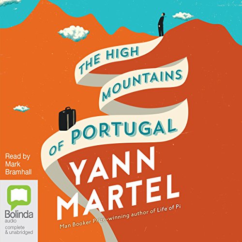 The High Mountains of Portugal Audiobook: A Journey