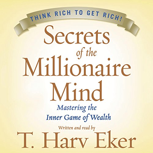 T. Harv Eker - Secrets of the Millionaire Mind Audiobook  