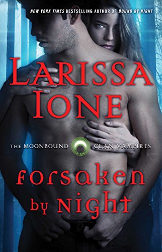 Larissa Ione - Forsaken by Night Audiobook  