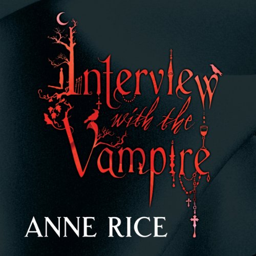 Anne Rice - Interview With the Vampire Audiobook  