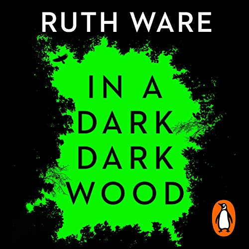 Ruth Ware - In a Dark, Dark Wood Audiobook  