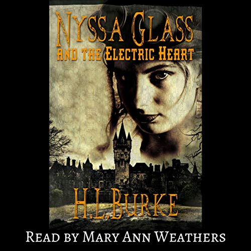 H. L. Burke - Nyssa Glass And the Electric Heart Audiobook  