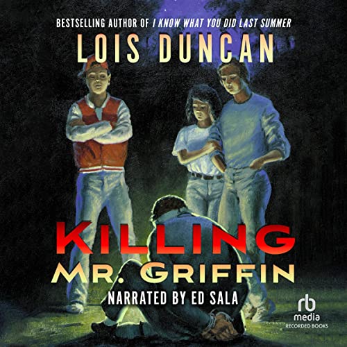 Lois Duncan - Killing Mr. Griffin Audiobook  