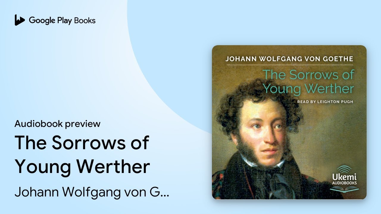 Johann Wolfgang Von Goethe - The Sorrows of Young Werther Audiobook  