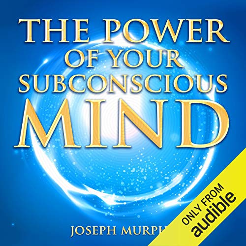 Joseph Murphy - The Power of Your Subconscious Mind Audiobook  