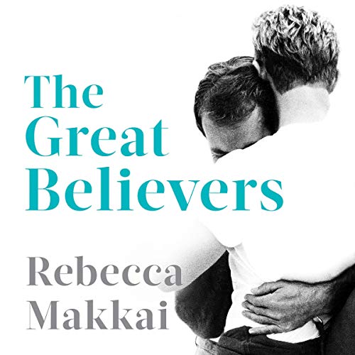 Rebecca Makkai - The Great Believers Audiobook  