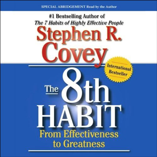 Stephen R. Covey - The 7 Habits of Highly Effective People &Amp; The 8Th Habit Audiobook  