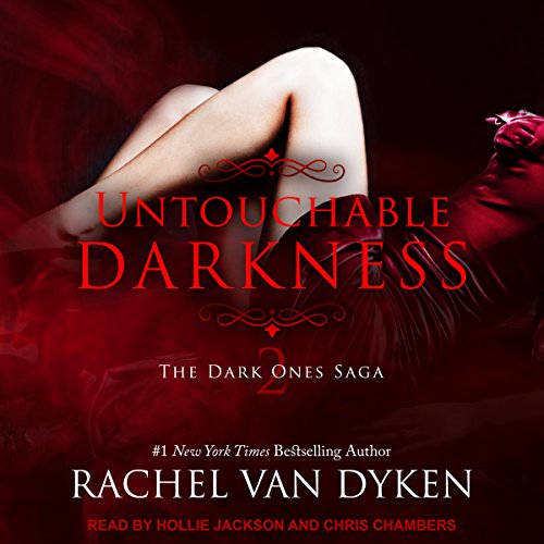 Rachel Van Dyken - Untouchable Darkness: The Dark Ones Saga Book 2 Audiobook  