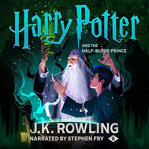 Harry Potter And the Half-Blood Prince (Audio Book 6): Enthralling Magic!