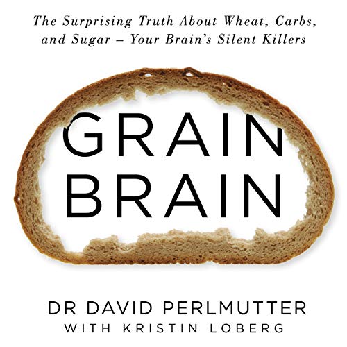 David Perlmutter - Grain Brain Audiobook  