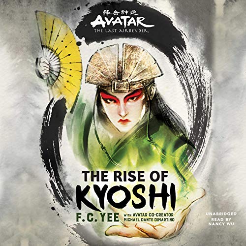 F. C. Yee - Avatar, The Last Airbender (The Shadow of Kyoshi) Audiobook  