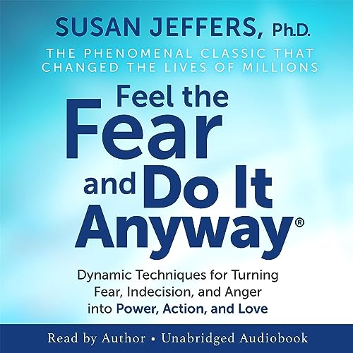 Susan Jeffers - Feel the Fear... And Do It Anyway Audiobook  