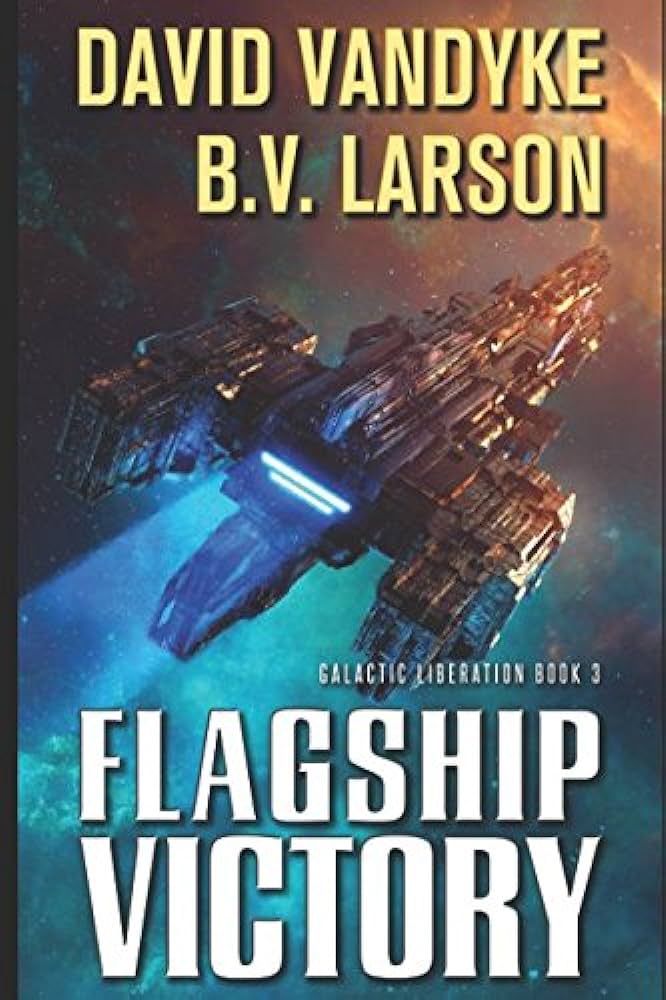 B. V. Larson - Flagship Victory Audiobook  