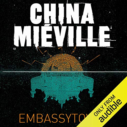 China Miéville - Embassytown Audiobook  