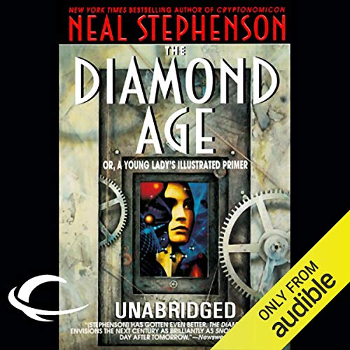 Neal Stephenson - Diamond Age, The Audiobook  