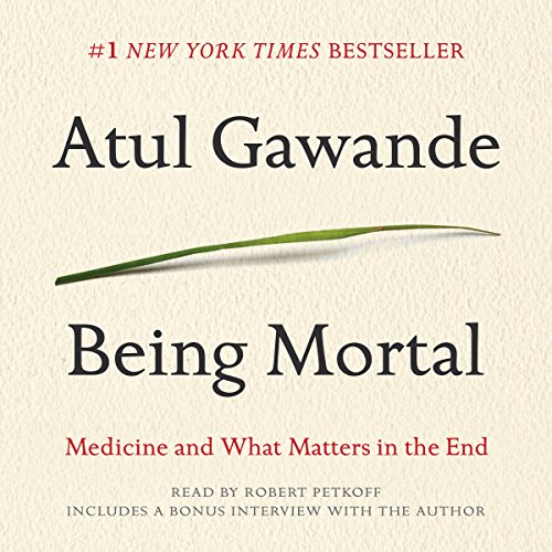 Atul Gawande - Being Mortal Illness Audiobook  