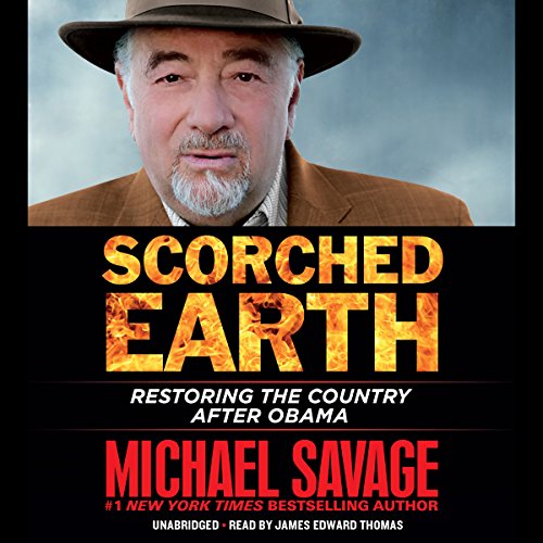 Michael Savage - Scorched Earth Audiobook  