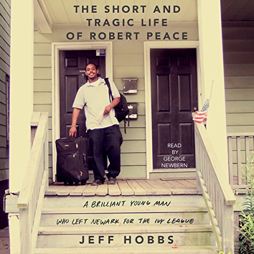 Jeff Hobbs - The Short And Tragic Life of Robert Peace Audiobook  