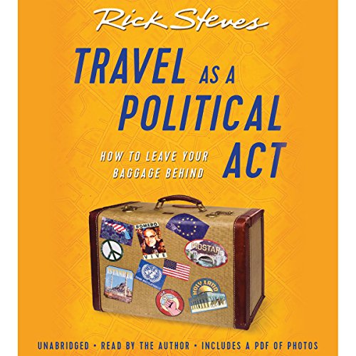 Rick Steves - Travel As a Political Act Audiobook  