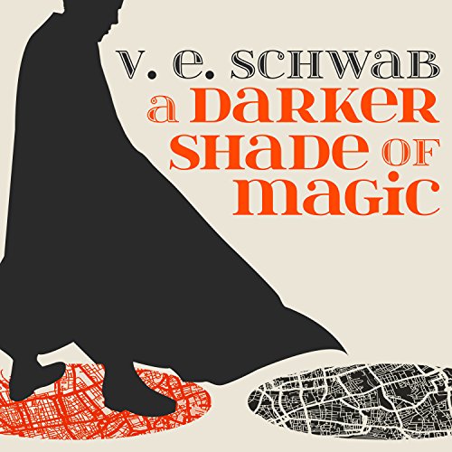 V. E. Schwab - A Darker Shade of Magic Audiobook  