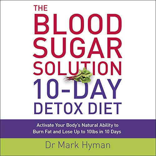 Mark Hyman M.D. - The Blood Sugar Solution Audiobook  