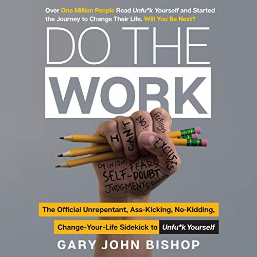 Unfu*K Yourself Audiobook - Gary John Bishop  