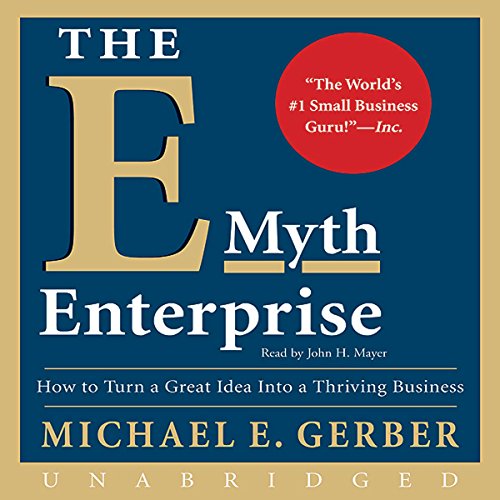 Michael E. Gerber - The E-Myth Revisited Audiobook: Unlock Success