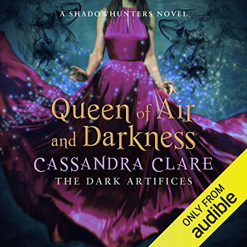 Cassandra Clare - Queen of Air And Darkness Audiobook  