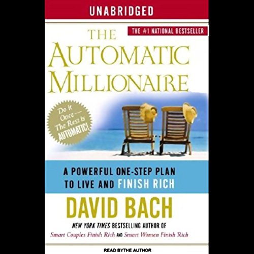 David Bach - The Automatic Millionaire, Expanded And Updated Audiobook  