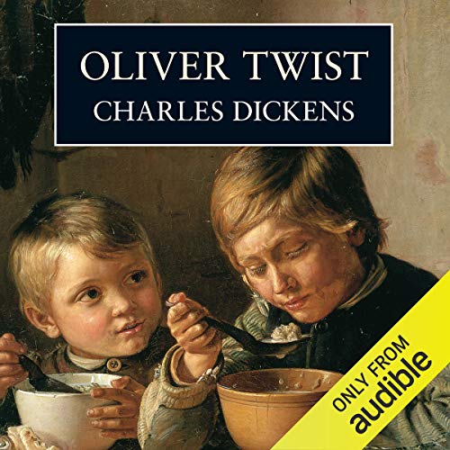 Charles Dickens - Oliver Twist Audiobook: Unveil the Classic