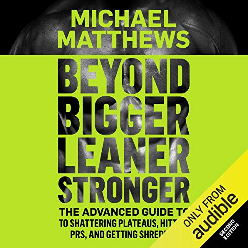 Michael Matthews - Bigger Leaner Stronger Audiobook  