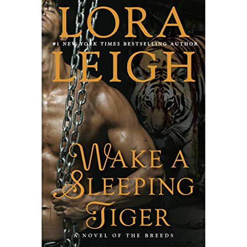 Lora Leigh - Wake a Sleeping Tiger Audiobook  