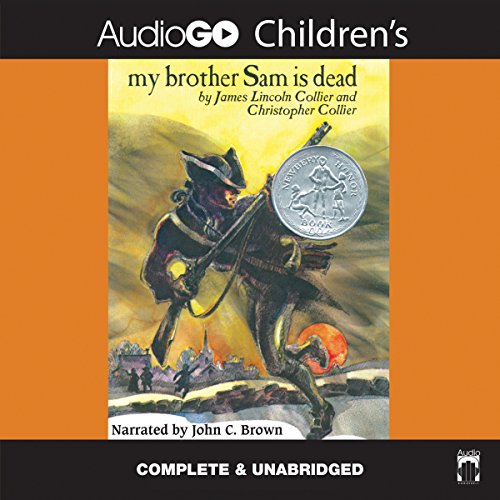 James Lincoln Collier - My Brother Sam Is Dead Audiobook  