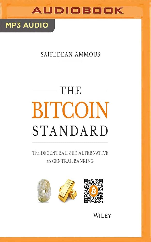 Saifedean Ammous - The Bitcoin Standard Audiobook  