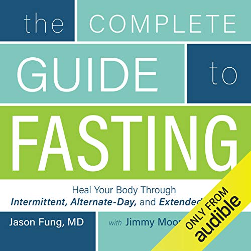 Jimmy Moore - The Complete Guide to Fasting Audiobook  