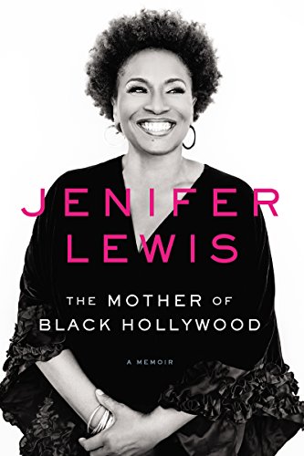 Jenifer Lewis - The Mother of Black Hollywood Audiobook  