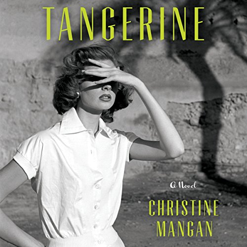 Christine Mangan - Tangerine Audiobook  