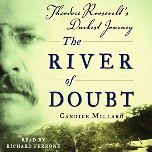 Candice Millard - The River of Doubt Audiobook  