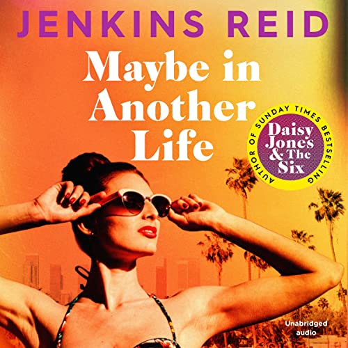 Taylor Jenkins Reid - Maybe in Another Life Audiobook  