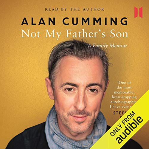 Alan Cumming - Not My Father'S Son Audiobook  