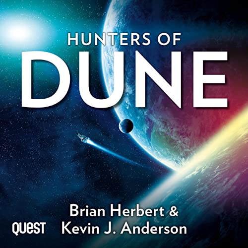 Brian Herbert, Kevin J. Anderson - Hunters of Dune Audiobook: Epic Saga Continues