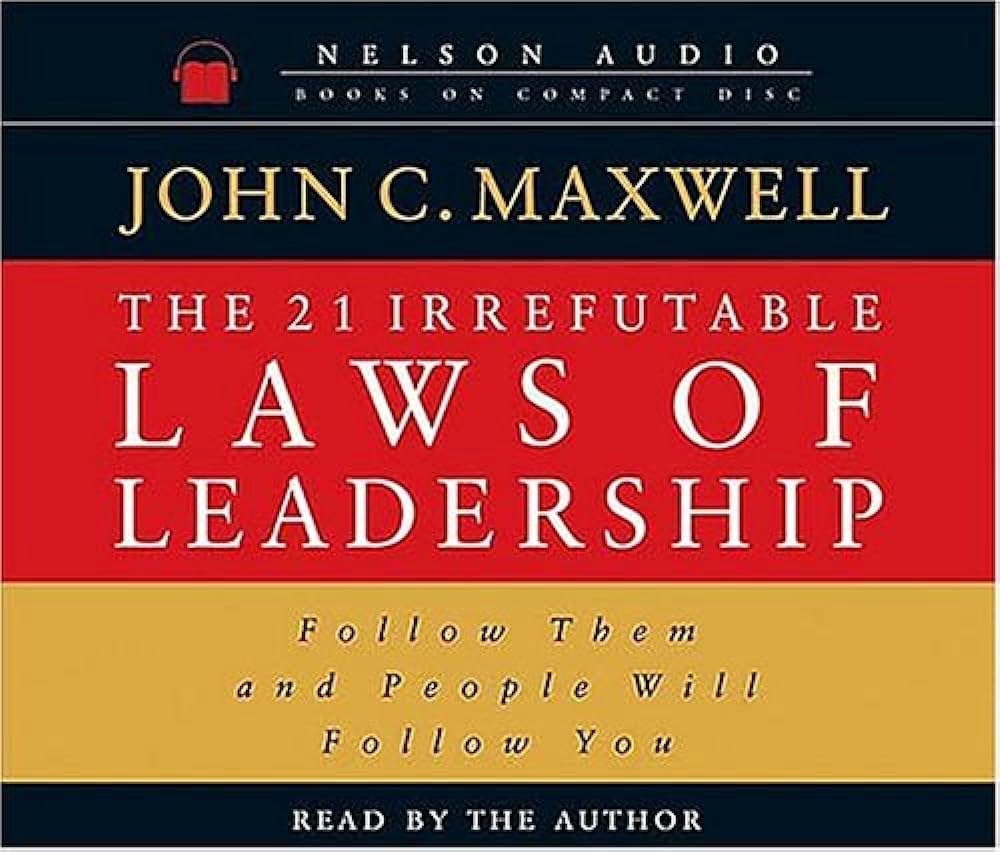 John C. Maxwell - The 21 Irrefutable Laws of Leadership Audiobook  