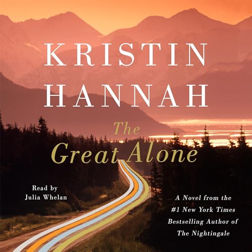 Kristin Hannah - The Great Alone Audiobook  